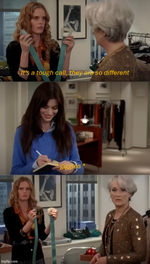 Devil wears prada | image tagged in devil wears prada,they are so similar | made w/ Imgflip meme maker