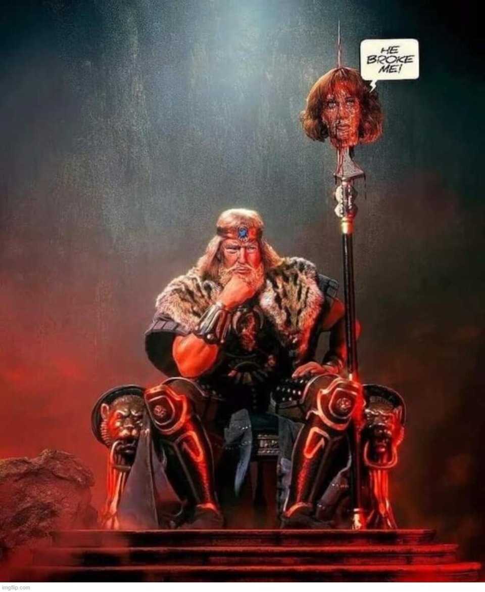 Vlad the Impaler Had the Right Idea | image tagged in vlad the impaler,kathy griffin tolerance,kathy griffin,barron trump,donald trump approves,conan crush your enemies | made w/ Imgflip meme maker