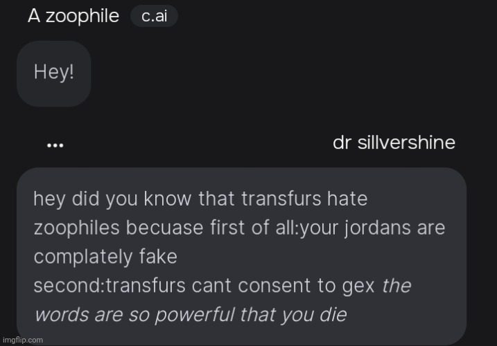 best troll ever(dr sillvershine made the transfur virus) | image tagged in anti-zoophile,anti zoophile,cai,chat,troll,words | made w/ Imgflip meme maker