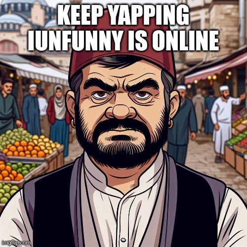 ai richard | KEEP YAPPING IUNFUNNY IS ONLINE | image tagged in ai richard | made w/ Imgflip meme maker