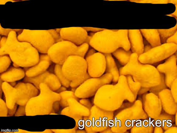 goldfish | image tagged in goldfish | made w/ Imgflip meme maker