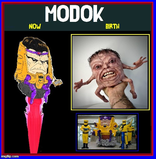He wanted his acronym to be MODIK, but... (read 1st comment) | image tagged in vince vance,modok,memes,cartoons,comics,birth | made w/ Imgflip meme maker