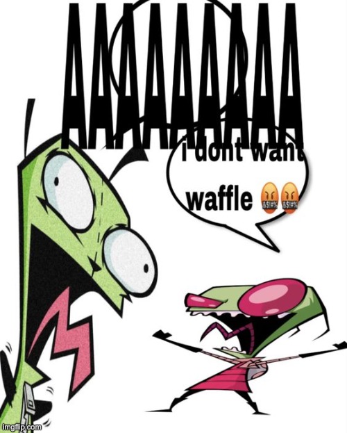 image tagged in invader zim,gir,zim,funni | made w/ Imgflip meme maker