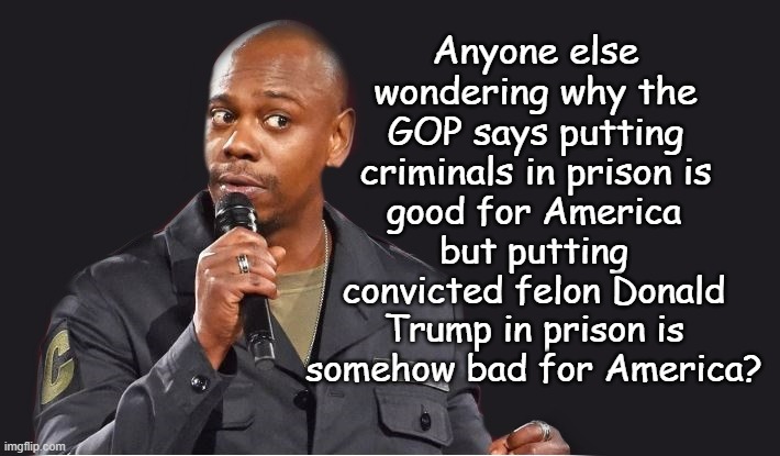 Cognitive dissonance be like | Anyone else wondering why the GOP says putting criminals in prison is; good for America but putting convicted felon Donald Trump in prison is somehow bad for America? | image tagged in comedian,hmmmm,hypocritical,forked tongue,cognitive dissonance,trump unfit unqualified dangerous | made w/ Imgflip meme maker