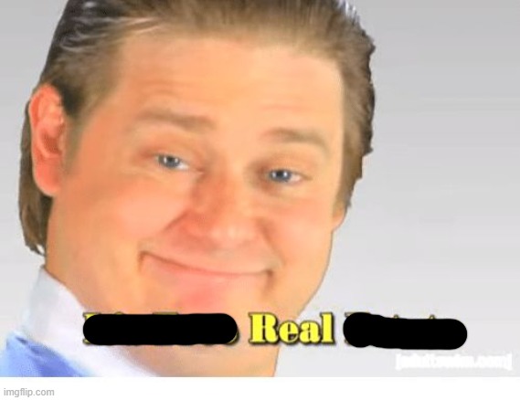 It's Free Real Estate | image tagged in it's free real estate | made w/ Imgflip meme maker