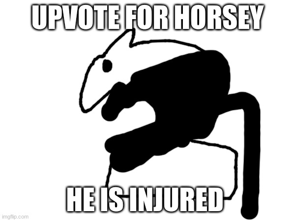lets see if he is famous | UPVOTE FOR HORSEY; HE IS INJURED | image tagged in chess | made w/ Imgflip meme maker