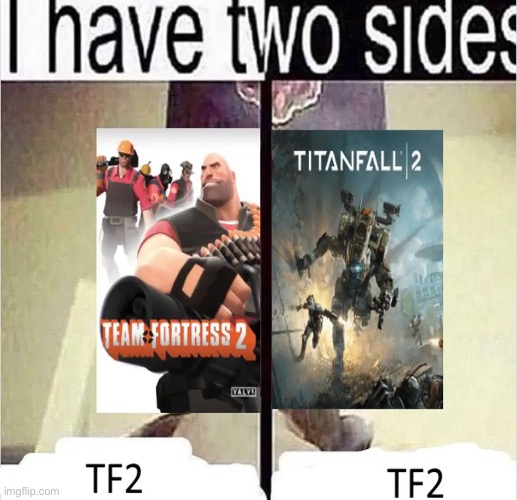 tbh tf2 is better than tf2 | made w/ Imgflip meme maker