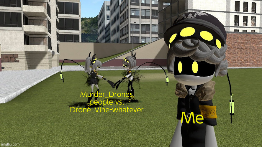 Huh… | Murder_Drones people vs. Drone_Vine-whatever; Me | image tagged in v and j fighting while n ignores | made w/ Imgflip meme maker