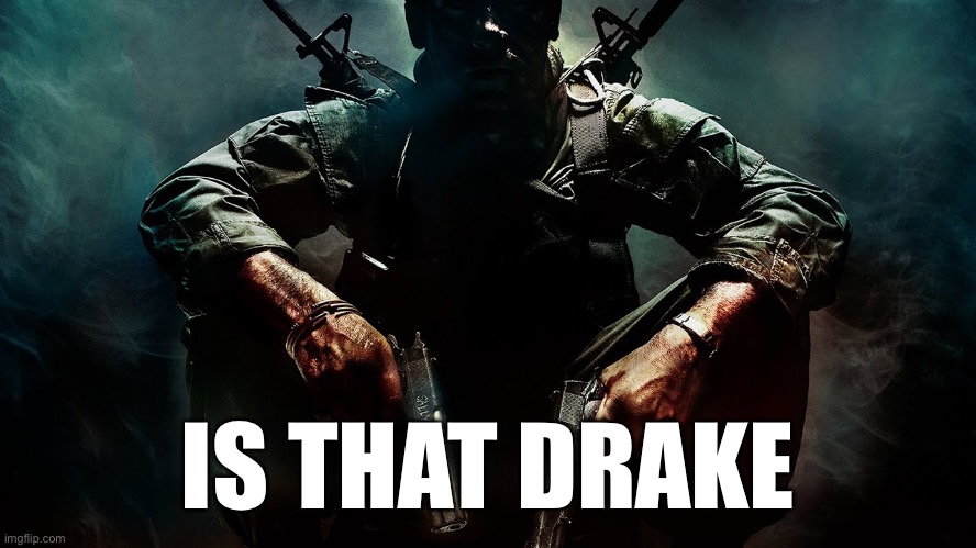Is that *character* | IS THAT DRAKE | image tagged in is that character | made w/ Imgflip meme maker