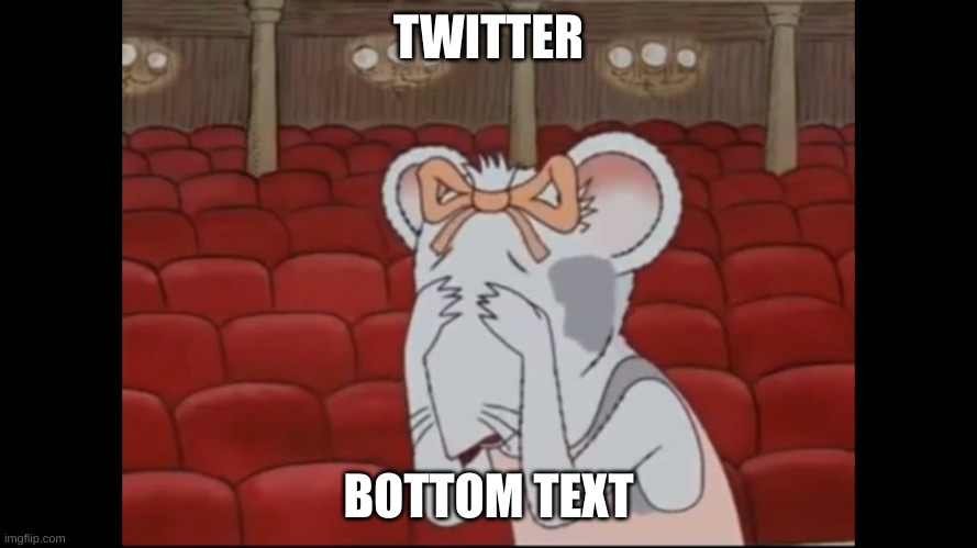 twitter moment | TWITTER; BOTTOM TEXT | image tagged in i m angelina ballerina the classic caillou wannabe,twitter,x,crybaby,immature,tantrum | made w/ Imgflip meme maker
