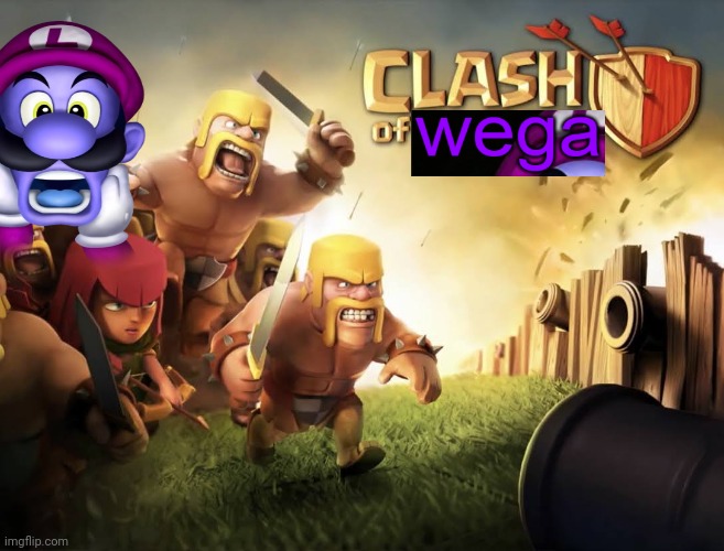 Clash of Wega | image tagged in coc loading | made w/ Imgflip meme maker