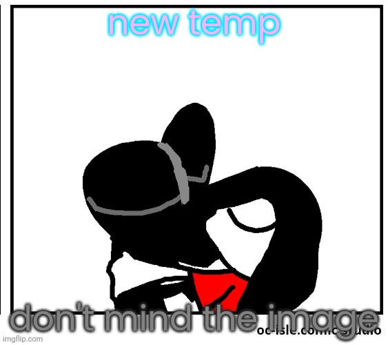 ron bin making out with eff | new temp; don't mind the image | image tagged in ron bin making out with eff | made w/ Imgflip meme maker