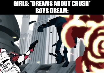 Girl dreams vs Boy dreams | GIRLS: *DREAMS ABOUT CRUSH*
BOYS DREAM: | image tagged in gifs,funny,girls vs boys,boys vs girls,memes | made w/ Imgflip video-to-gif maker