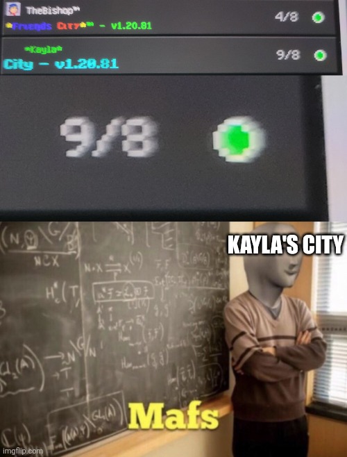 Found this while playing Minecraft. Yea that makes a lot of sense. | KAYLA'S CITY | image tagged in meme man math,funny,you had one job,memes | made w/ Imgflip meme maker