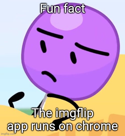 Lollipop. | Fun fact; The imgflip app runs on chrome | image tagged in lollipop | made w/ Imgflip meme maker