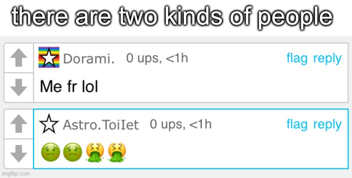 there are two kinds of people | made w/ Imgflip meme maker