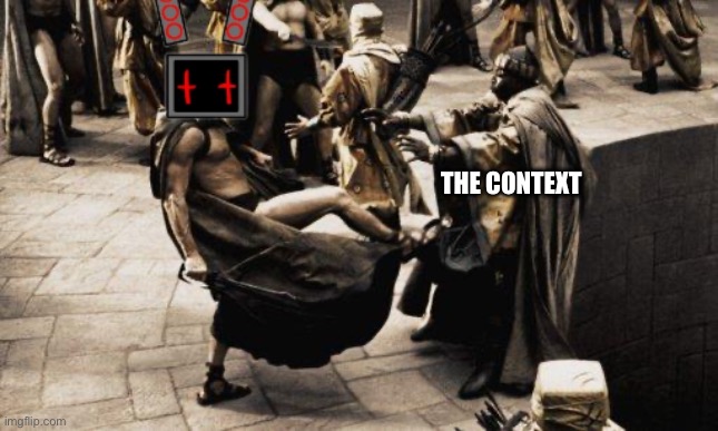 Sparta Kick | THE CONTEXT | image tagged in sparta kick | made w/ Imgflip meme maker