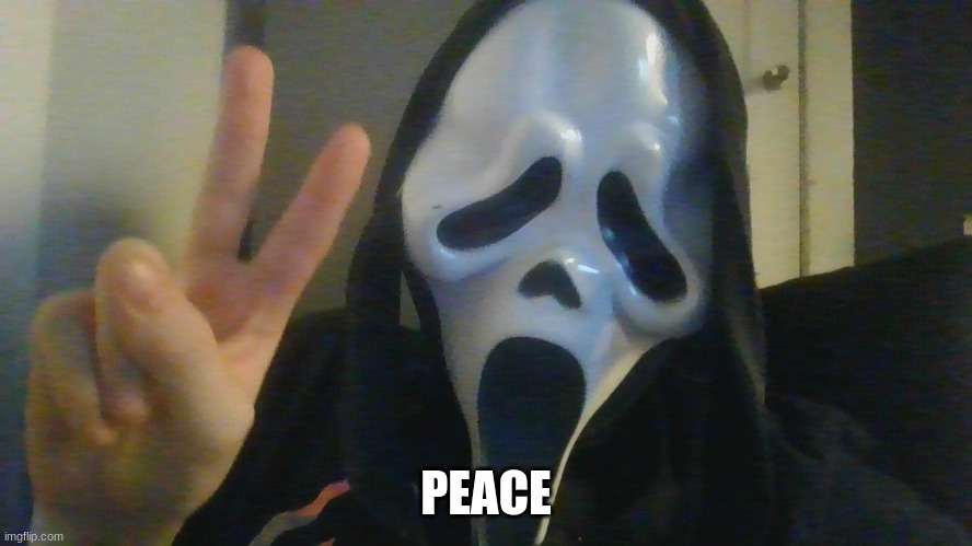 PEACE | made w/ Imgflip meme maker