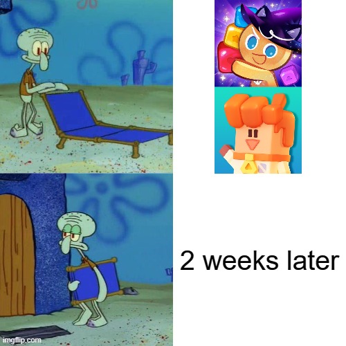 Cookie Run Kingdom players when new devsisters game releases | 2 weeks later | image tagged in squidward chair,cookie run kingdom,cookie run | made w/ Imgflip meme maker