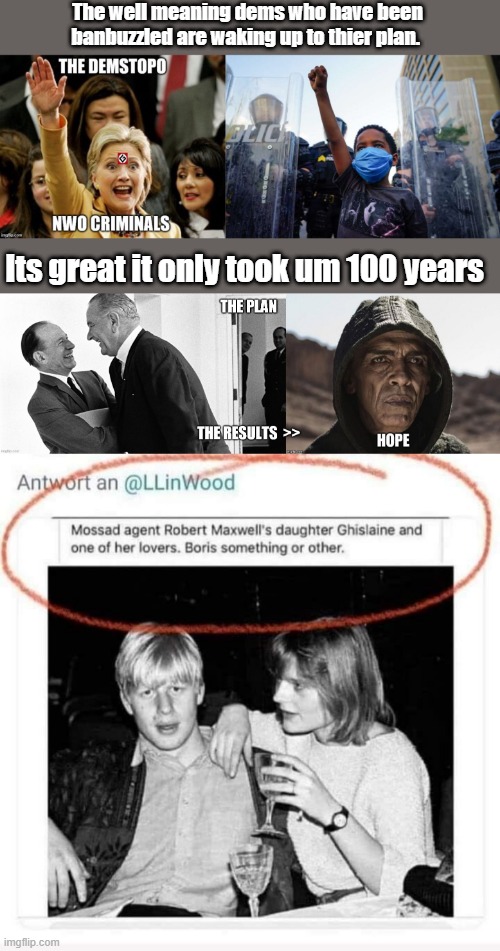 The well meaning dems who have been banbuzzled are waking up to thier plan. Its great it only took um 100 years | made w/ Imgflip meme maker