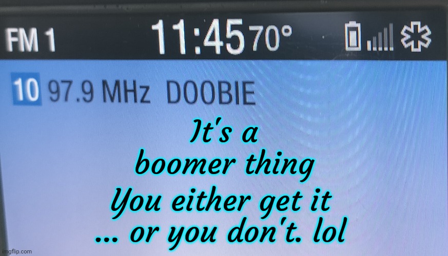 Doobie, Doobie Doo Brothers Where Are You? | It's a boomer thing; You either get it ... or you don't. lol | image tagged in doobie,doobie brothers,tuneage,1970s,1980s,memes | made w/ Imgflip meme maker