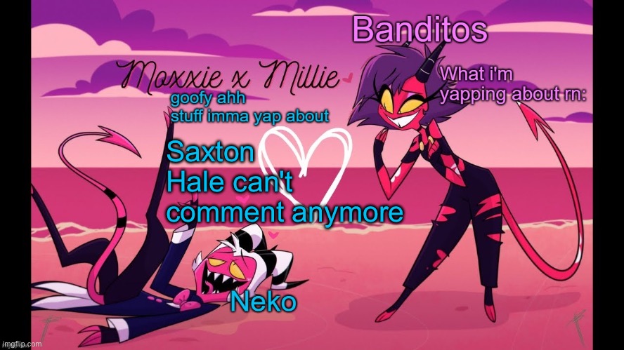 Rest In Peace, Saxton Hale , June 10th, 2024- June 10th, 2024 | Saxton Hale can't comment anymore | image tagged in neko and banditos shared temp | made w/ Imgflip meme maker