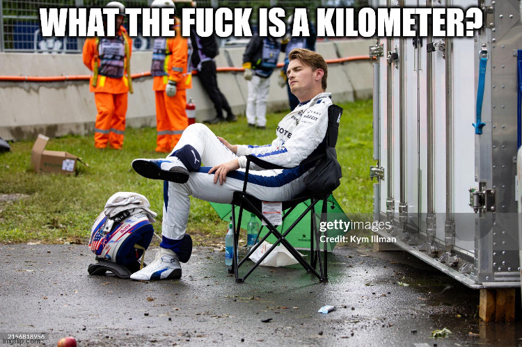 WHAT THE FUCK IS A KILOMETER? | made w/ Imgflip meme maker