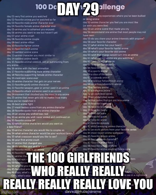 100 day anime challenge | DAY 29; THE 100 GIRLFRIENDS WHO REALLY REALLY REALLY REALLY REALLY LOVE YOU | image tagged in 100 day anime challenge | made w/ Imgflip meme maker