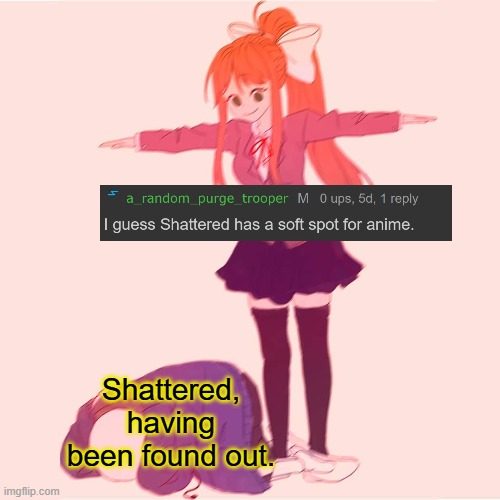 Monika t-posing on Sans | Shattered, having been found out. | made w/ Imgflip meme maker