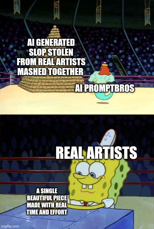 Tons of AI Generated Garbage VS A Single Gorgeous Real Art Piece | AI GENERATED SLOP STOLEN FROM REAL ARTISTS MASHED TOGETHER; AI PROMPTBROS; REAL ARTISTS; A SINGLE BEAUTIFUL PIECE MADE WITH REAL TIME AND EFFORT | image tagged in art,artwork,ai,ai generated,ai art | made w/ Imgflip meme maker