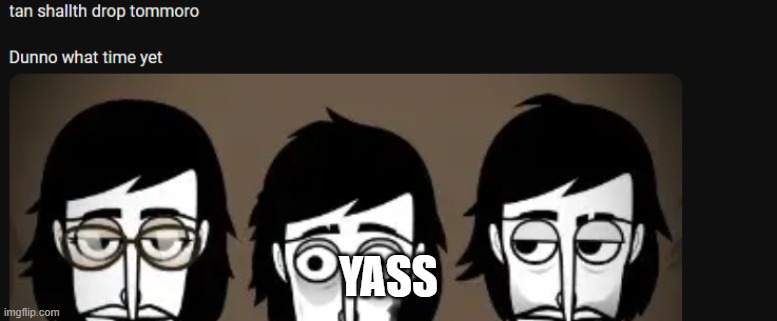LESSGOOO | YASS | image tagged in colorbox,incredibox | made w/ Imgflip meme maker