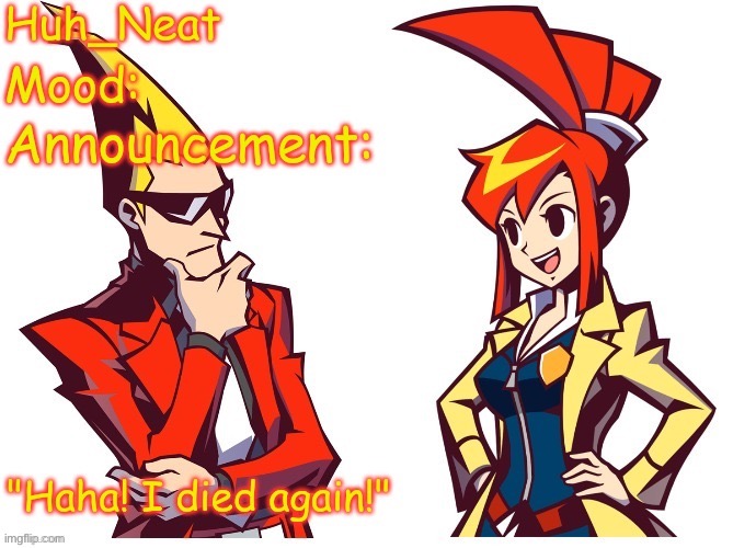 Huh_neat Ghost Trick temp (Thanks Knockout offical) | image tagged in huh_neat ghost trick temp thanks knockout offical | made w/ Imgflip meme maker
