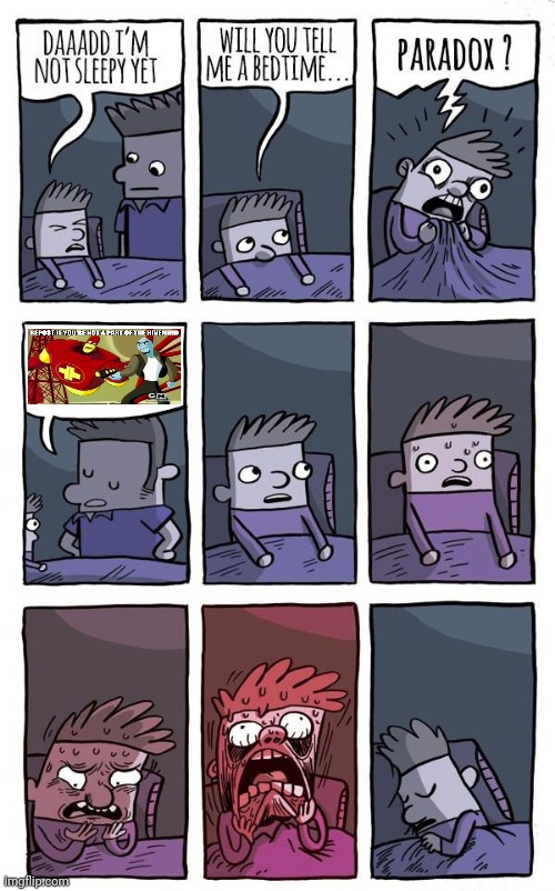 Bedtime Paradox | image tagged in bedtime paradox | made w/ Imgflip meme maker