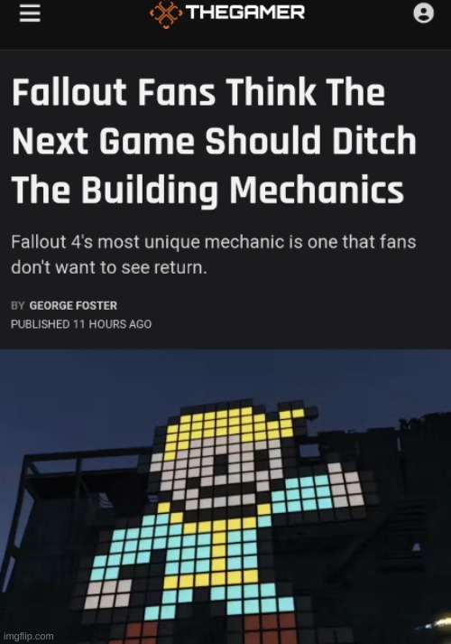 chat i could go on a whole ass rant about this, i loved the workshop in fallout 4 dearly this article can suck it | made w/ Imgflip meme maker