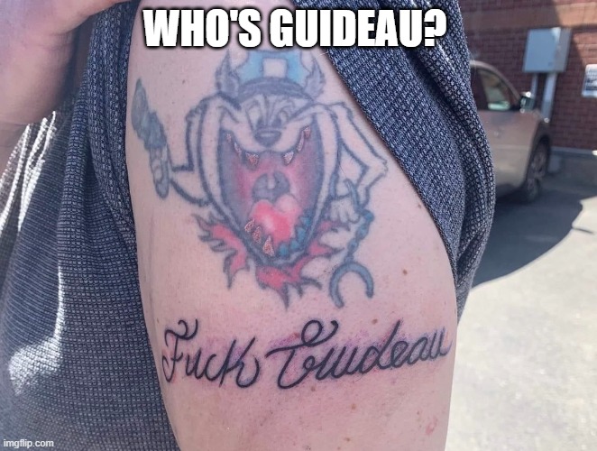 Dumb Canadians | WHO'S GUIDEAU? | image tagged in canada,meanwhile in canada,not smart,pc warrior | made w/ Imgflip meme maker