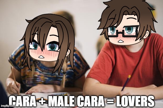 Male Cara + Cara = infinity love | CARA + MALE CARA = LOVERS | image tagged in pop up school 2,pus2,male cara,cara,love | made w/ Imgflip meme maker