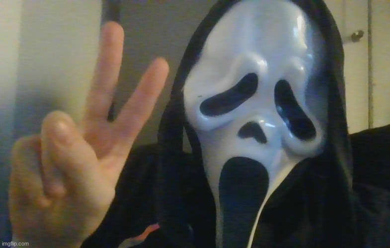 That ghost face mask is nearly a year old, lol. | image tagged in peace | made w/ Imgflip meme maker