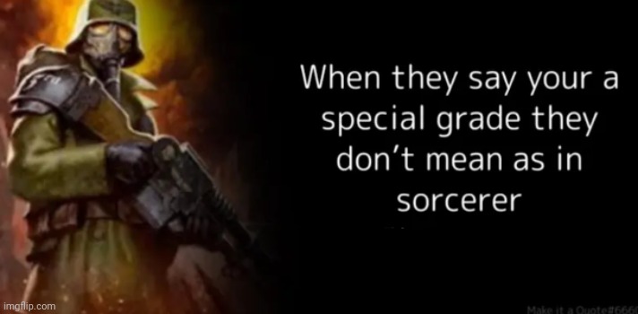 See my tagline | made w/ Imgflip meme maker