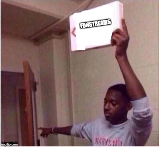 Get Out | FUNSTREAM5 | image tagged in get out | made w/ Imgflip meme maker