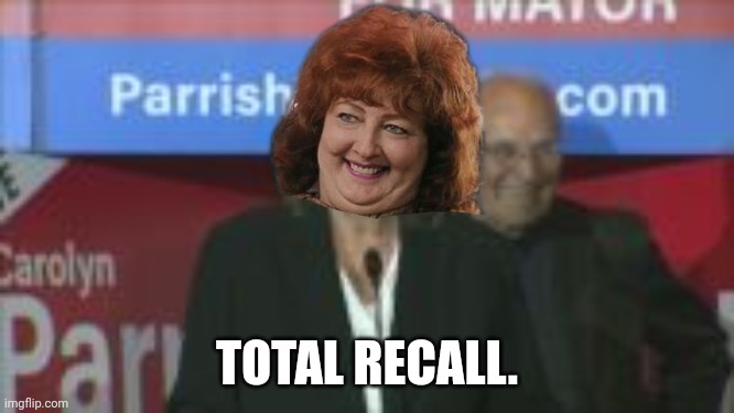 Meanwhile, in Mississauga... | TOTAL RECALL. | image tagged in meanwhile in canada | made w/ Imgflip meme maker