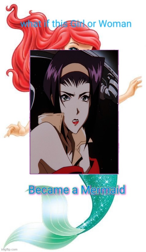 what if faye valentine became a mermaid | image tagged in what if this girl or woman became a mermaid,anime,animeme,valentine,little mermaid,transformation | made w/ Imgflip meme maker