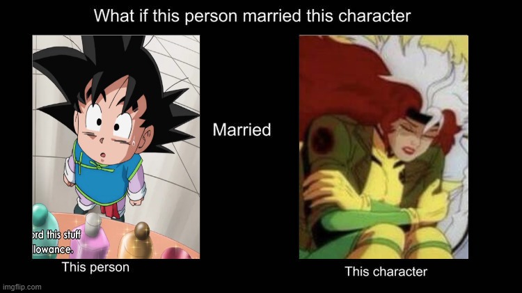 what if goten married rogue | image tagged in what if character married this character,x-men,dragon ball z,anime,what if,dragon ball | made w/ Imgflip meme maker