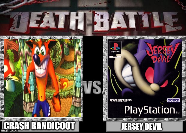 Who shall win? | CRASH BANDICOOT; JERSEY DEVIL | image tagged in death battle | made w/ Imgflip meme maker