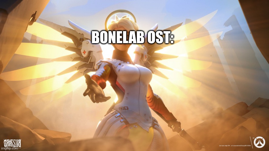 Mercy | BONELAB OST: | image tagged in mercy | made w/ Imgflip meme maker