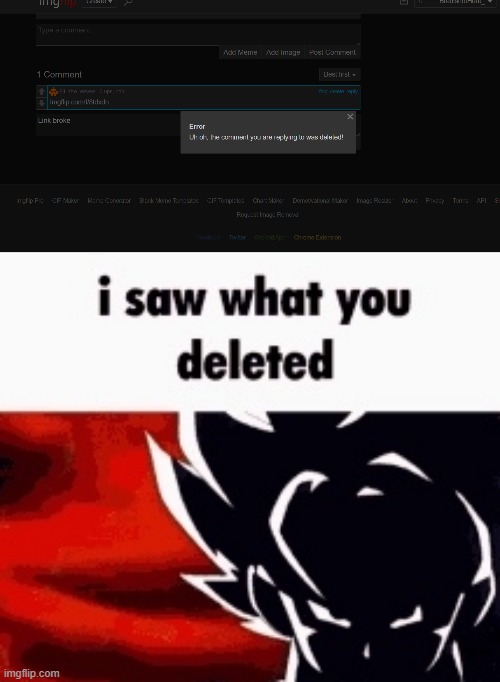 image tagged in i saw what you deleted | made w/ Imgflip meme maker