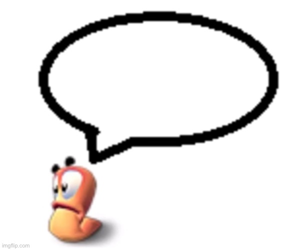 Goofy ahh worm saying | image tagged in goofy ahh worm saying | made w/ Imgflip meme maker