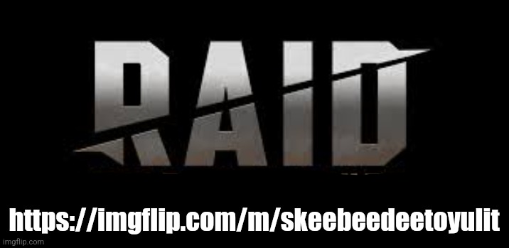 Raid Shadow Legends | https://imgflip.com/m/skeebeedeetoyulit | image tagged in raid shadow legends | made w/ Imgflip meme maker