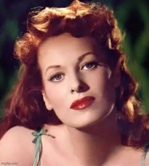 Maureen O'Hara - John Wayne, you lucky SOB | image tagged in redheads,hot | made w/ Imgflip meme maker