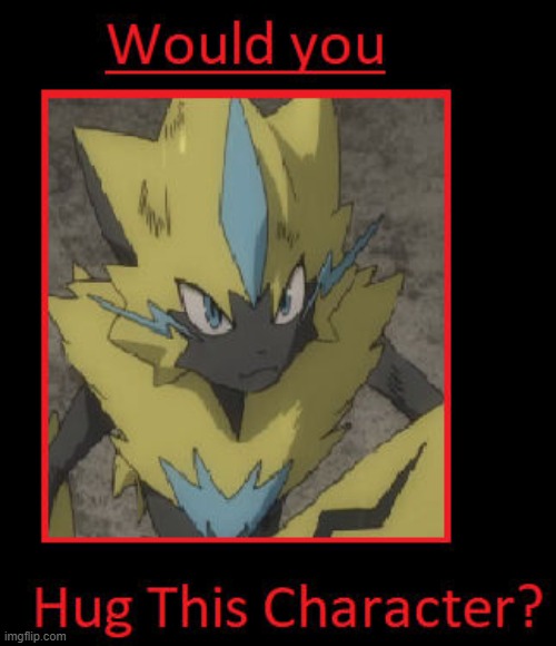 comment if u would! | image tagged in pokemon,zeraora | made w/ Imgflip meme maker