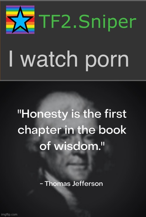 image tagged in thomas jefferson quote honesty | made w/ Imgflip meme maker